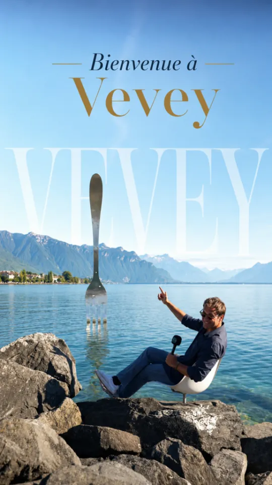 Reel « Bienvenue à Vevey », la fourchette au bord du Léman